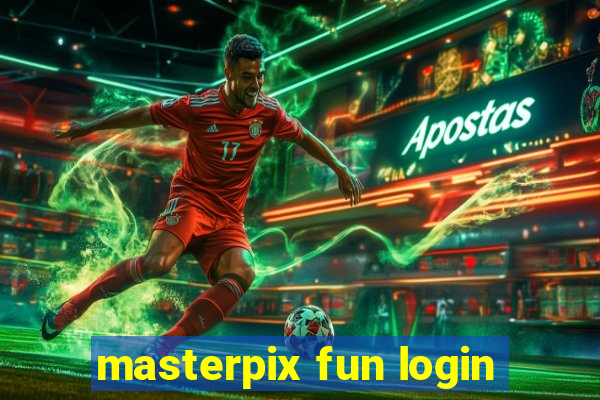 masterpix fun login